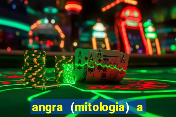 angra (mitologia) a deusa do fogo na mitologia tupi-guarani